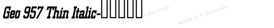 Geo 957 Thin Italic字体转换